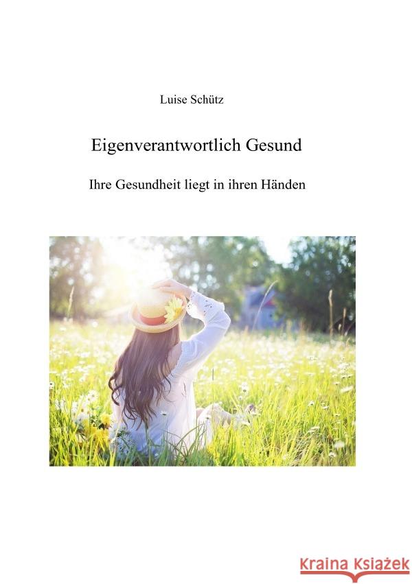 Eigenverantwortlich Gesund Schütz, Luise 9783818707668