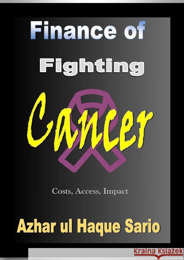 Finance of Fighting Cancer Sario, Azhar ul Haque 9783818707842