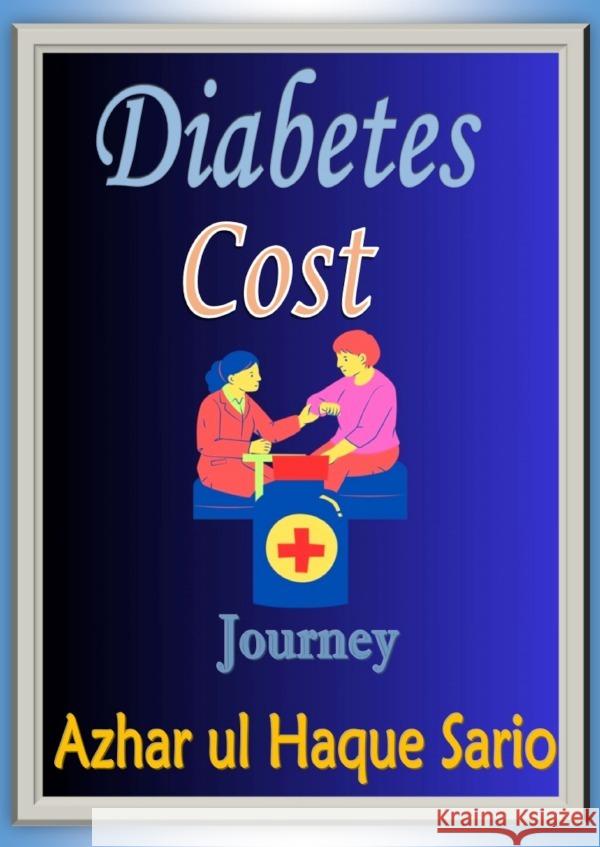 Diabetes Cost Journey Sario, Azhar ul Haque 9783818708221