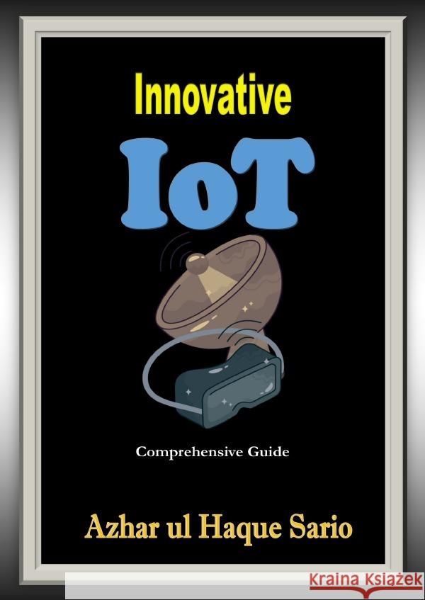 Innovative IoT Sario, Azhar ul Haque 9783818708726