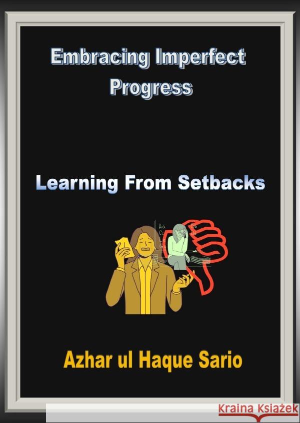 Embracing Imperfect Progress Sario, Azhar ul Haque 9783818709136