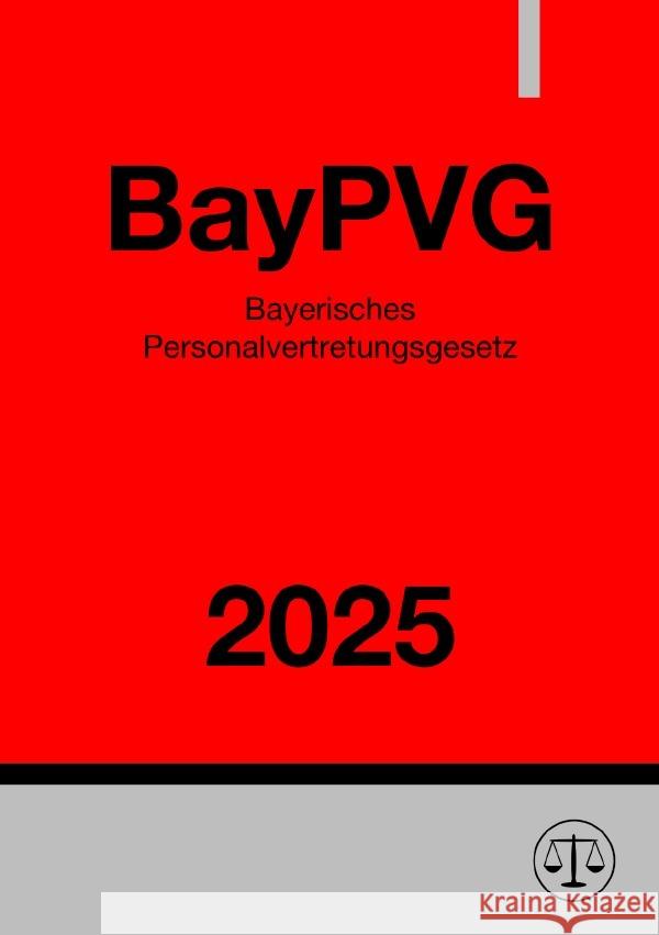 Bayerisches Personalvertretungsgesetz - BayPVG 2025 Studier, Ronny 9783818709648