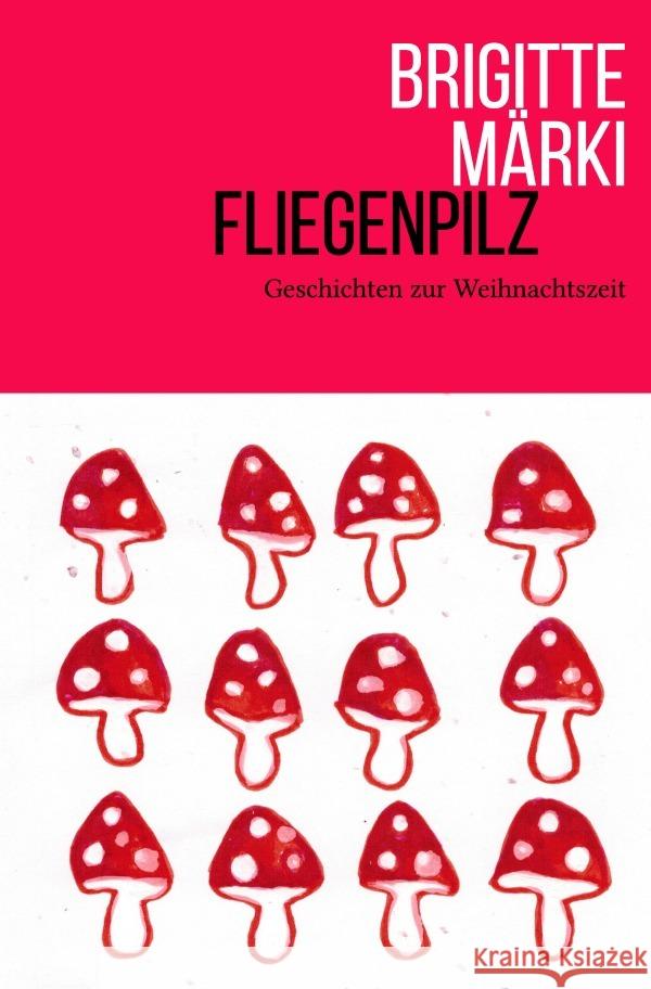 Fliegenpilz Märki, Brigitte 9783818711610