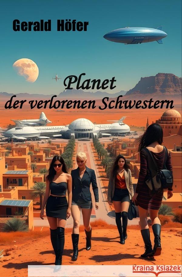 Planet der verlorenen Schwestern Höfer, Gerald 9783818712266