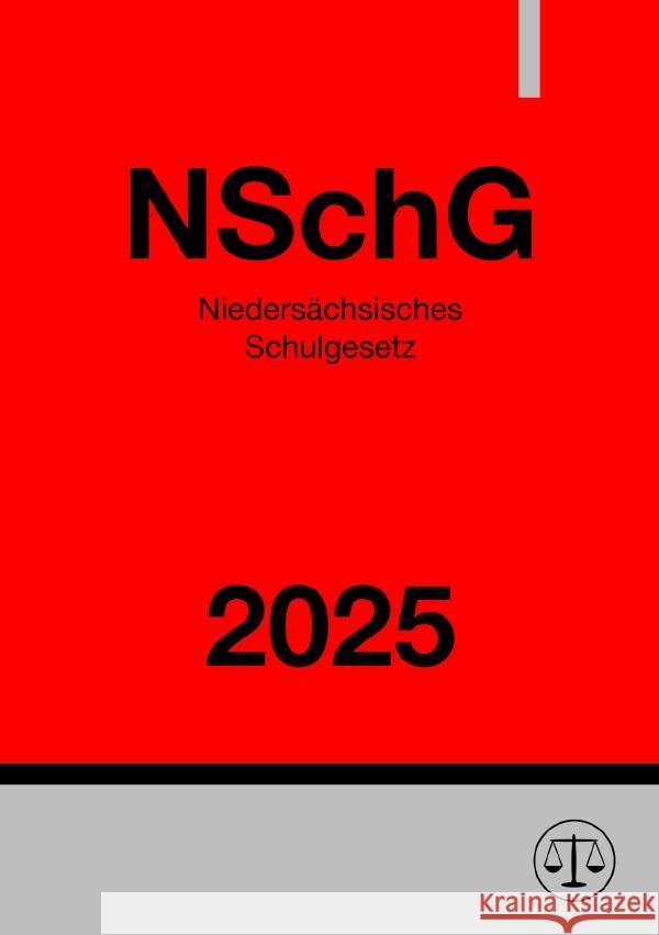 Niedersächsisches Schulgesetz - NSchG 2025 Studier, Ronny 9783818712778
