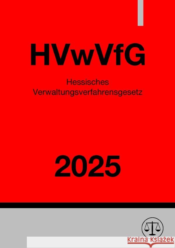 Hessisches Verwaltungsverfahrensgesetz - HVwVfG 2025 Studier, Ronny 9783818714024