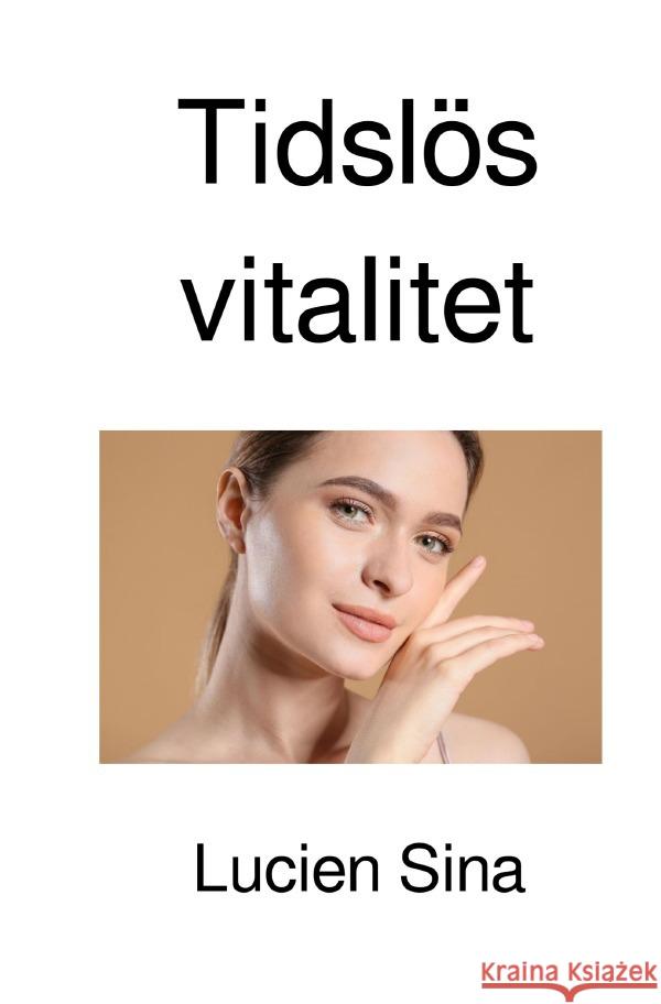 Tidslös vitalitet Sina, Lucien 9783818714406