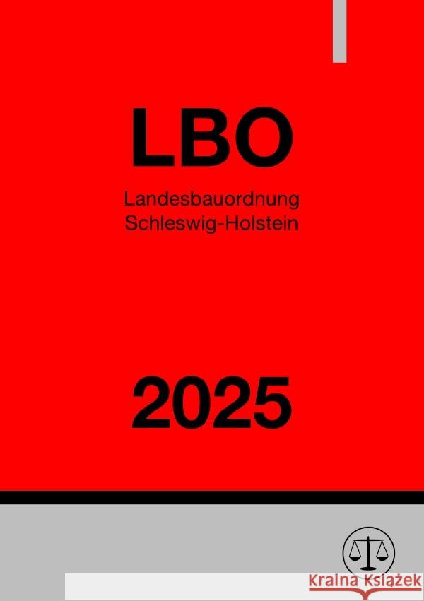 Landesbauordnung Schleswig-Holstein - LBO 2025 Studier, Ronny 9783818714505