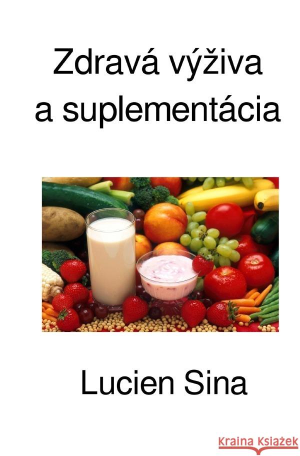 Zdravá výziva a suplementácia Sina, Lucien 9783818715366