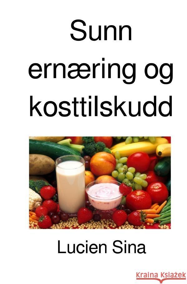 Sunn ernæring og kosttilskudd Sina, Lucien 9783818715465