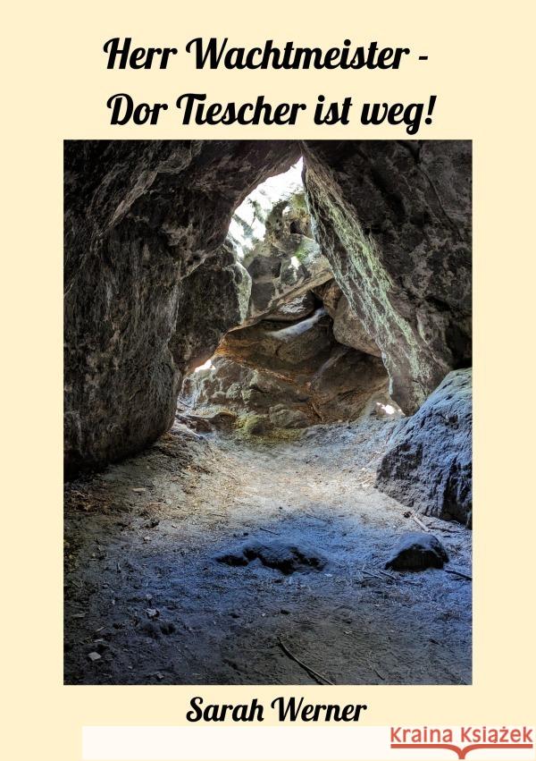Herr Wachtmeister - Dor Tiescher is weg! Werner, Sarah 9783818715526