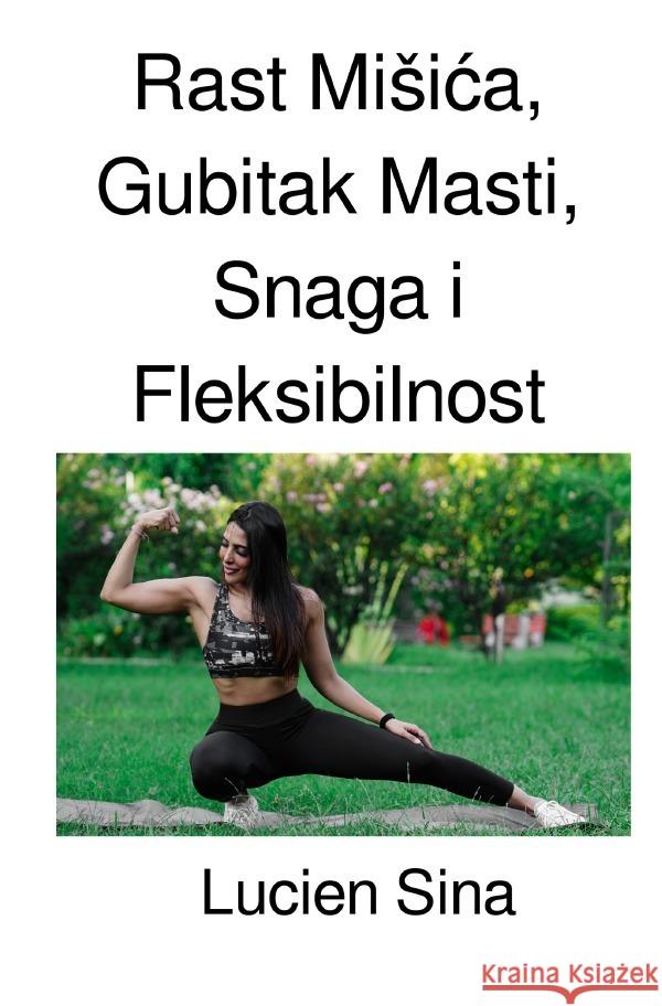 Rast Misica, Gubitak Masti, Snaga i Fleksibilnost Sina, Lucien 9783818715991