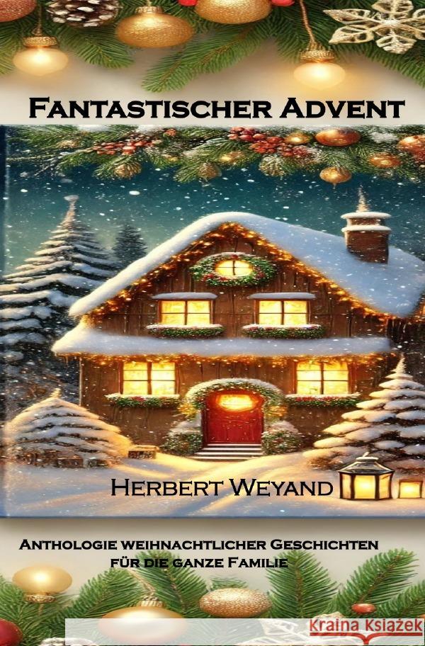 Fantastischer Advent Weyand, Herbert 9783818716707