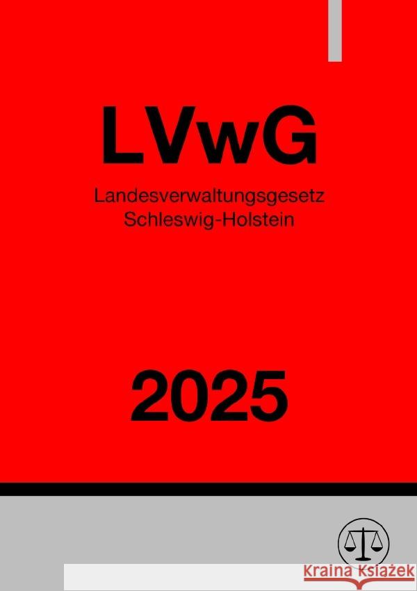 Landesverwaltungsgesetz Schleswig-Holstein - LVwG 2025 Studier, Ronny 9783818716790