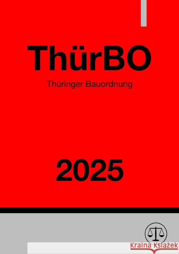 Thüringer Bauordnung - ThürBO 2025 Studier, Ronny 9783818716905