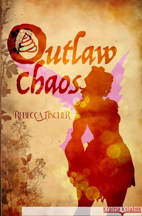 Outlaw Chaos Fischer, Rebecca 9783818717063