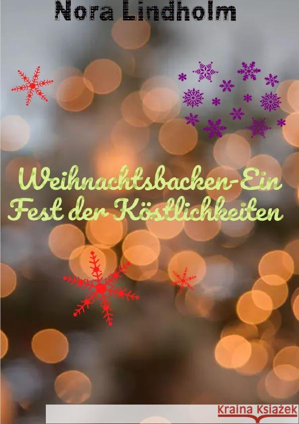 Weihnachtsbacken-Ein Fest der Köstlichkeiten Lindholm , Nora 9783818717223