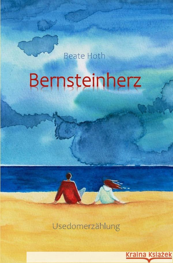 Bernsteinherz Hoth, Beate 9783818719692 epubli