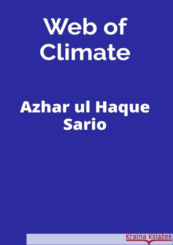 Web of Climate Sario, Azhar ul Haque 9783818720377