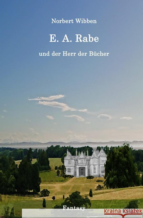E. A. Rabe und der Herr der Bücher Wibben, Norbert 9783818721381