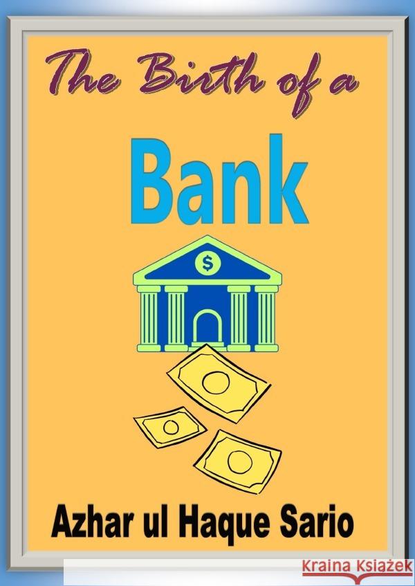 The Birth of a Bank Sario, Azhar ul Haque 9783818721855