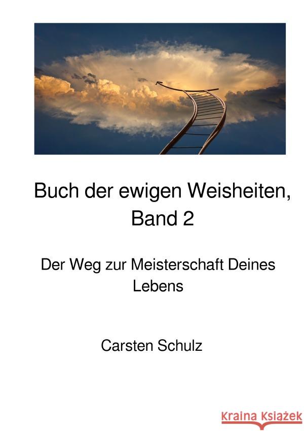 Das Buch der ewigen Weisheiten - Band 2 Schulz, Carsten 9783818722005