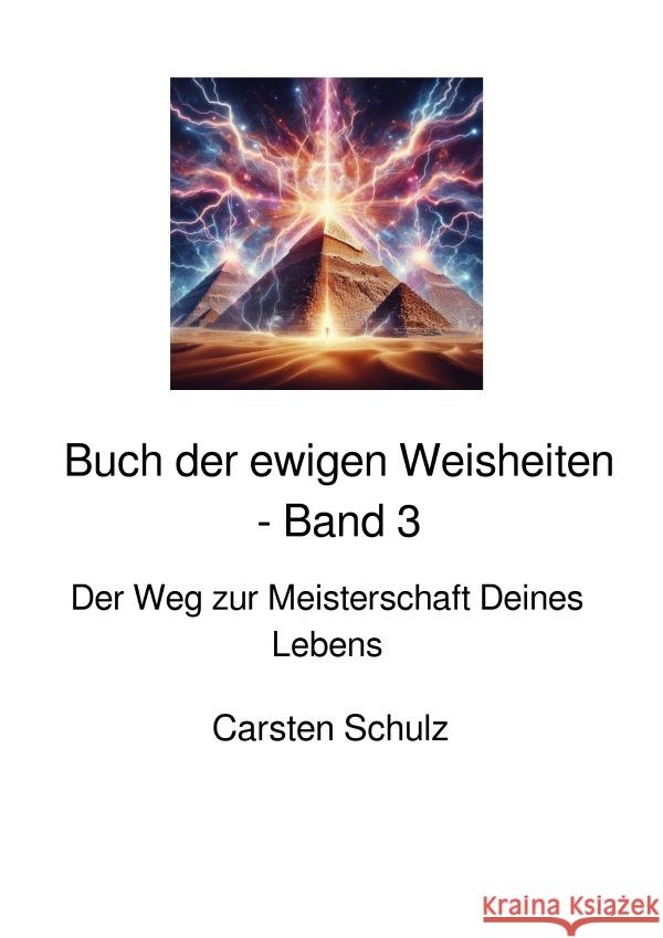 Das Buch der ewigen Weisheiten - Band 3 Schulz, Carsten 9783818722289