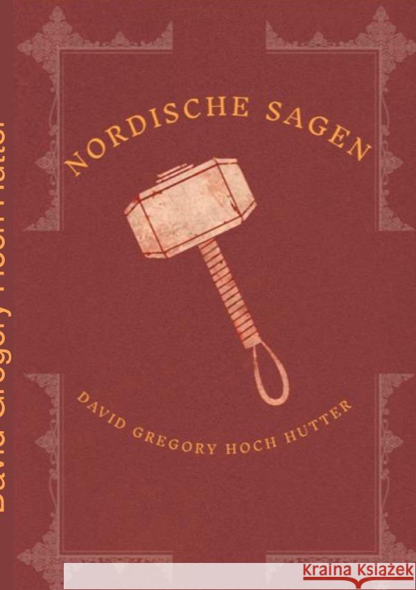 Nordische Sagen Hoch-Hutter, David 9783818723279