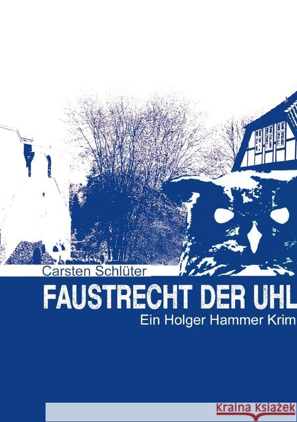 Faustrecht der Uhl Schlüter, Carsten 9783818723545