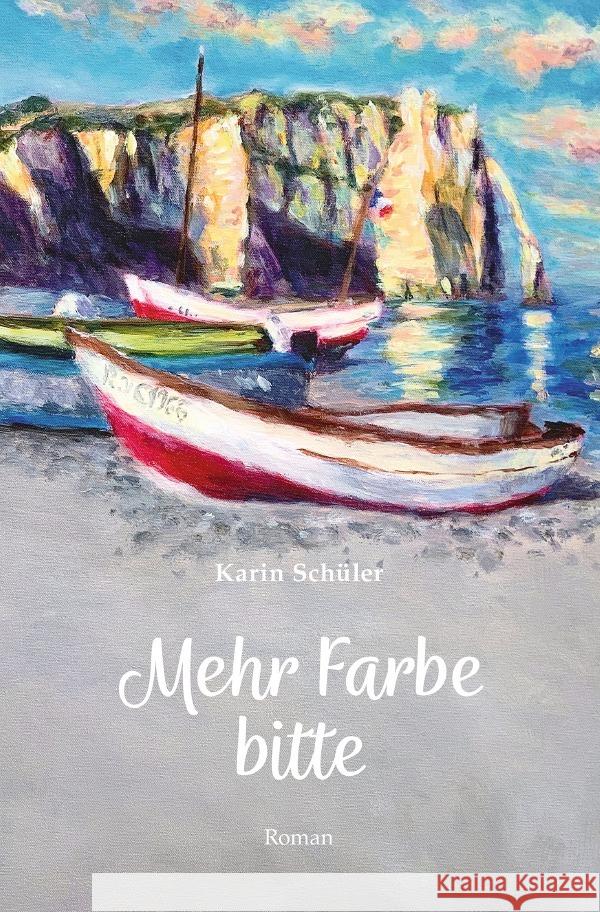 Mehr Farbe bitte Schüler, Karin 9783818723774