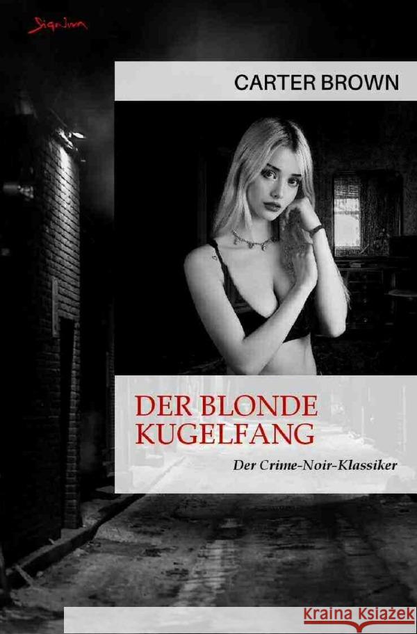 Der blonde Kugelfang Brown, Carter 9783818724696