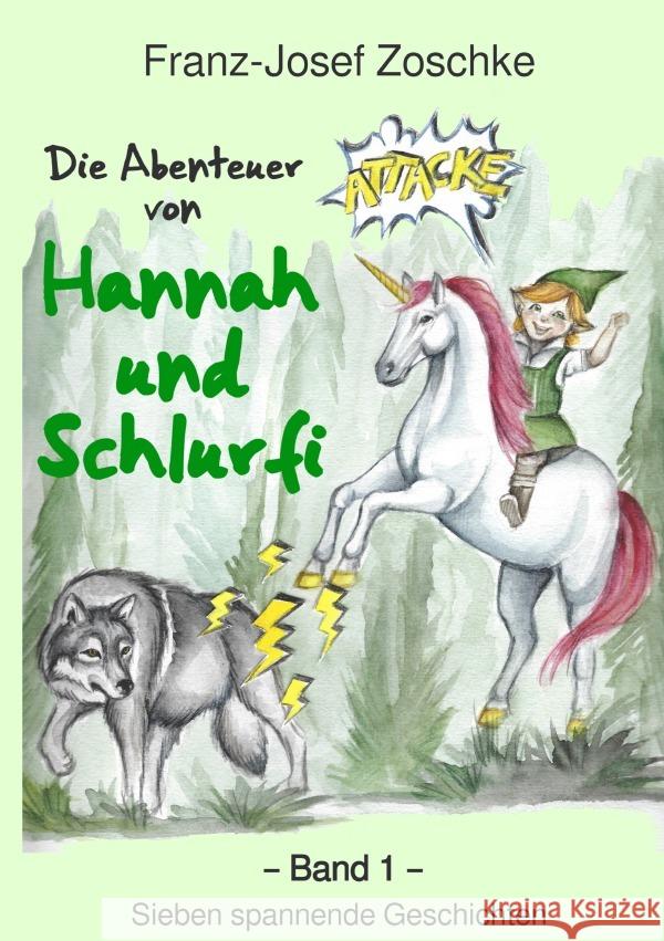 Die Abenteuer von Hannah und Schlurfi Zoschke, Franz-Josef 9783818726263