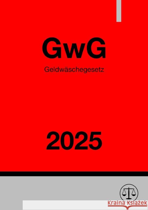 Geldwäschegesetz - GwG 2025 Studier, Ronny 9783818726966
