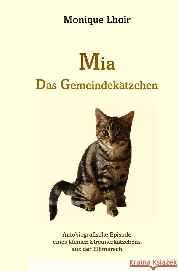 Mia - Das Gemeindekätzchen Lhoir, Monique 9783818727833
