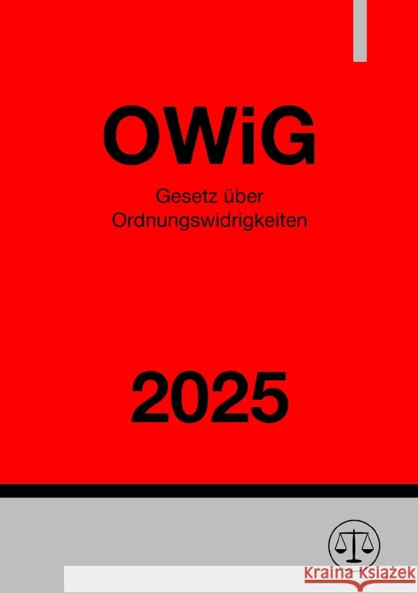 Gesetz über Ordnungswidrigkeiten - OWiG 2025 Studier, Ronny 9783818727956