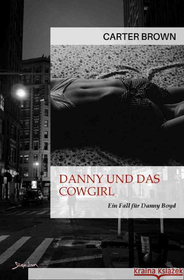 Danny und das Cowgirl - Ein Fall für Danny Boyd Brown, Carter 9783818728557