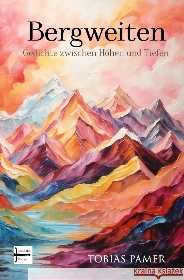 Bergweiten Pamer, Tobias 9783818728793 epubli