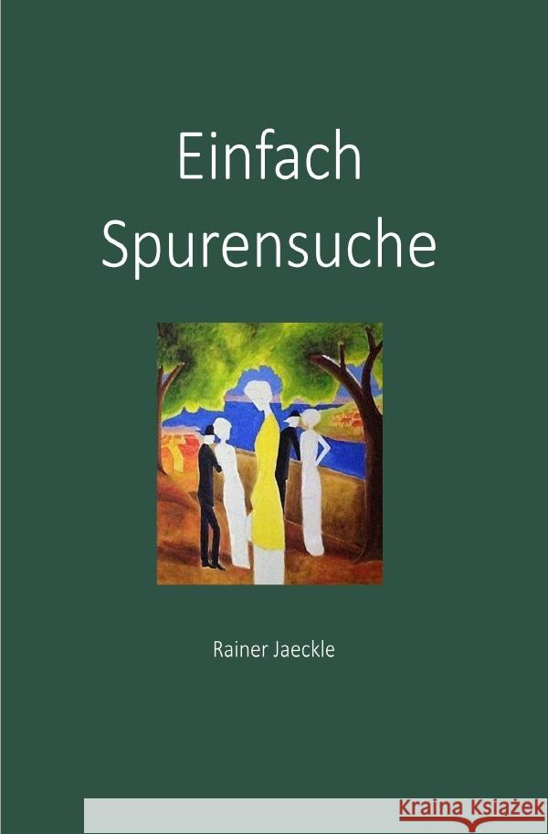 Einfach Spurensuche Jaeckle, Rainer 9783818729530