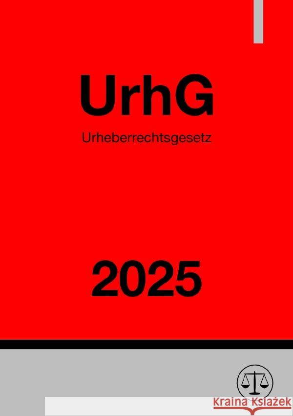 Urheberrechtsgesetz - UrhG 2025 Studier, Ronny 9783818729790