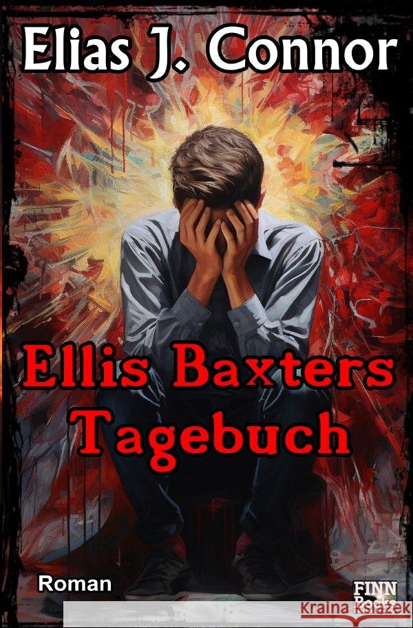 Ellis Baxters Tagebuch Connor, Elias J. 9783818730178 epubli