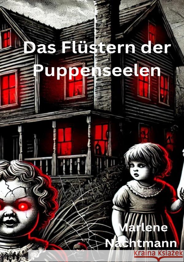 Das Flüstern der Puppenseelen Nachtmann, Marlene 9783818730529