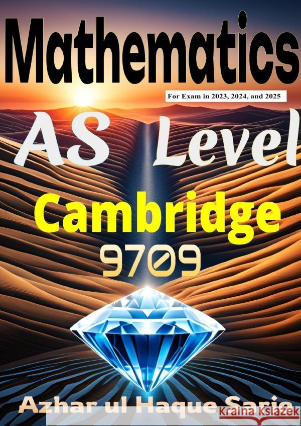 Cambridge AS Level Mathematics 9709 Sario, Azhar ul Haque 9783818733056