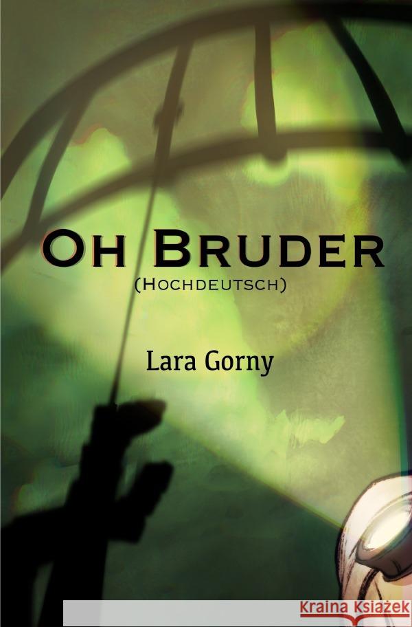 Oh Bruder Gorny, Lara 9783818733650