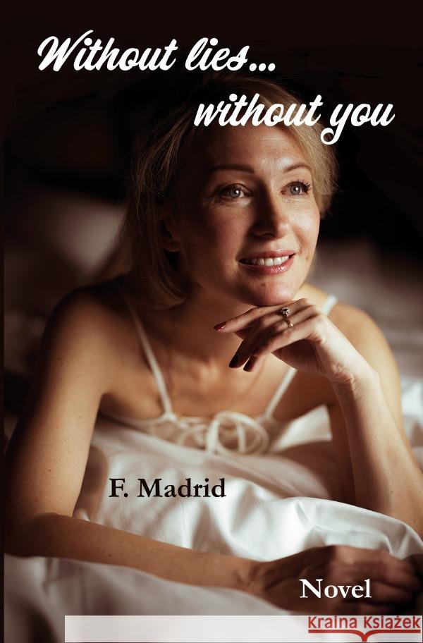 Without lies... without you Madrid, Francisco 9783818734183