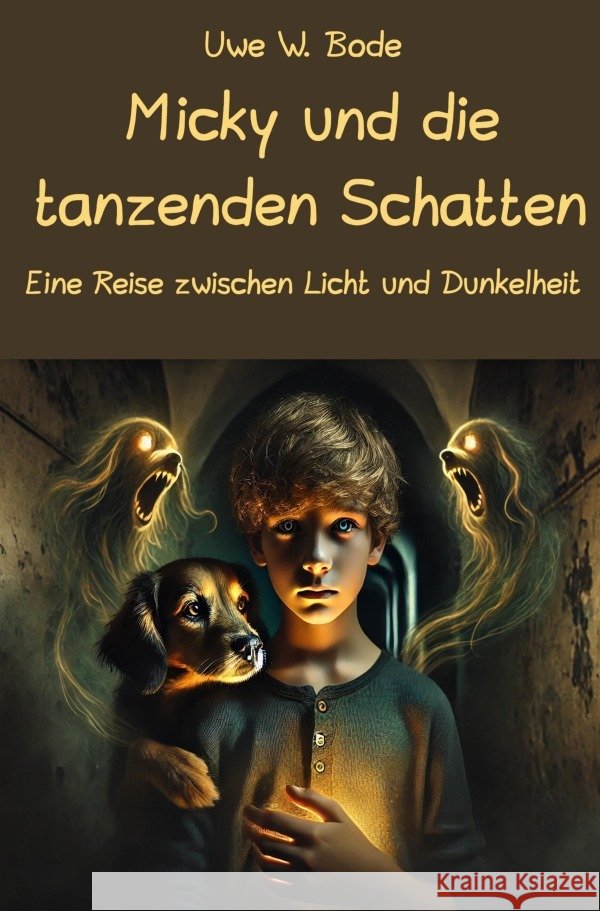 Micky und die tanzenden Schatten Bode, Uwe W. 9783818734466
