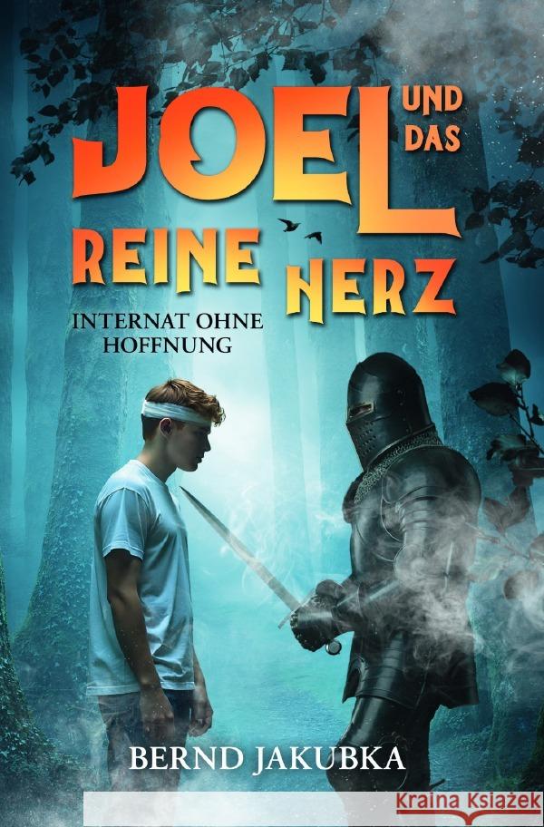 Joel und das Reine Herz Jakubka, Bernd 9783818735968