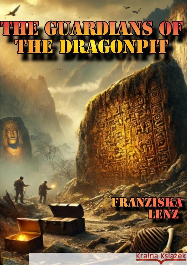 The guardians of the dragonpit Lenz, Franziska 9783818736392 epubli