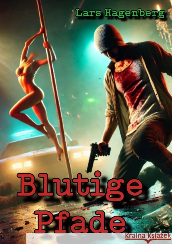 Blutige Pfade Hagenberg, Lars 9783818737689