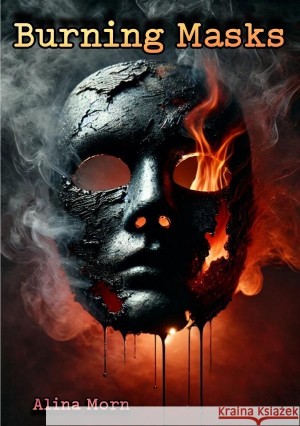 Burning Masks Morn, Alina 9783818738495