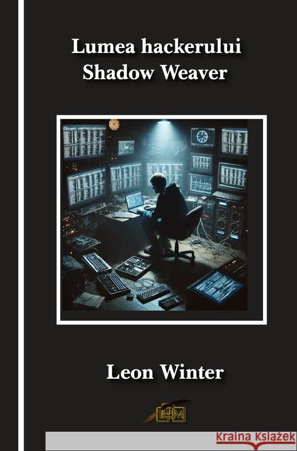 Lumea hackerului Shadow Weaver Winter, Leon 9783818739959